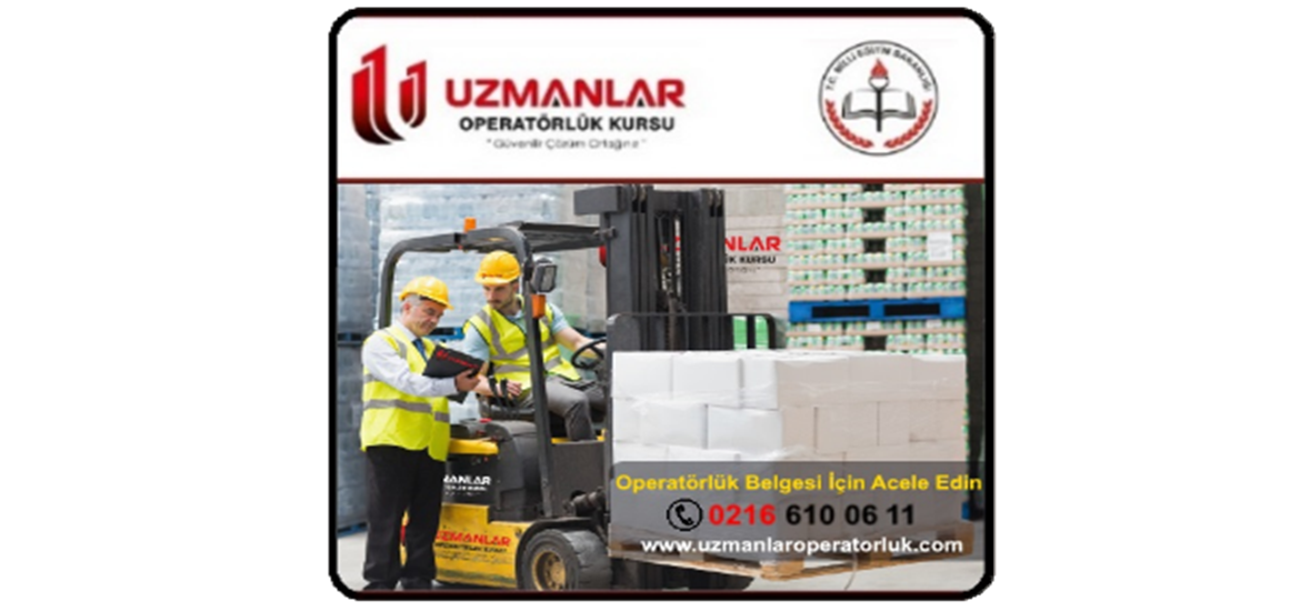 Operatörlük Belgesi İçin Son Kayıt 01 Ocak 2019
