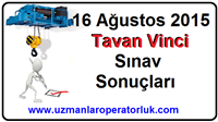 16 Ağustos 2015 Tavan Vinci Belgesi Sınav Sonuçları